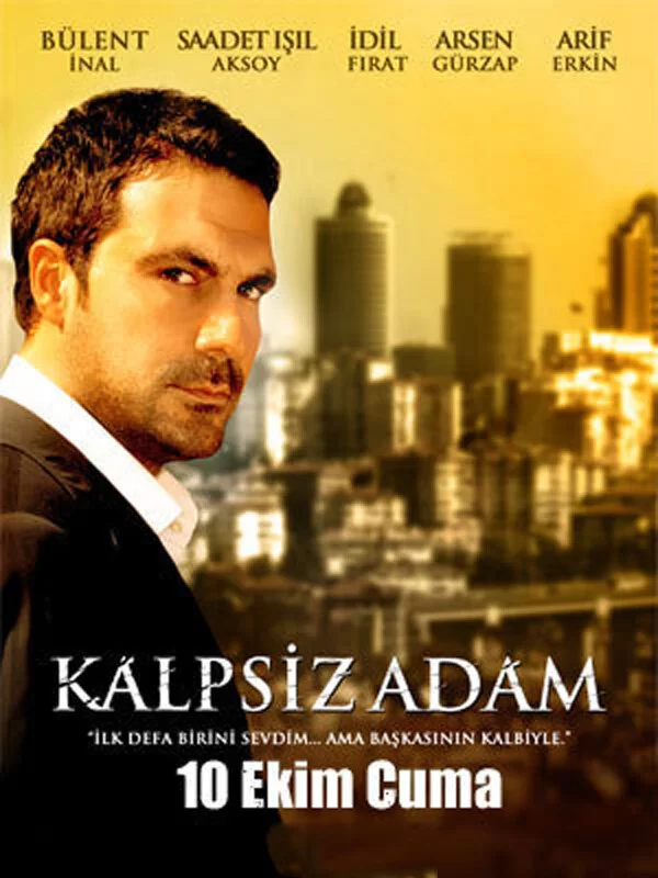 Человек без сердца (2008) турецкий сериал