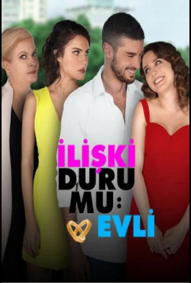 Статус отношений: женаты (2016) турецкий сериал